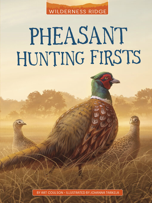 Title details for Pheasant Hunting Firsts by Art Coulson - Wait list